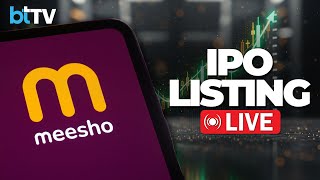 LIVE | Meesho IPO Debuts On Dalal Street | NSE-BSE Listing, Gains & Premium