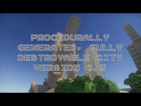 Procedurally Generated, Fully Destructible City | 0.3 Update