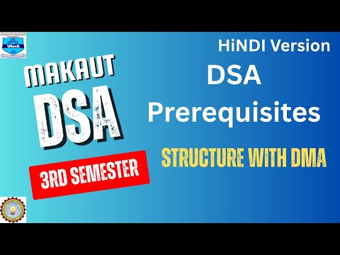 Structure with DMA || DSA prerequisite || #makautsemester