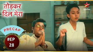 Raushni questions Raj! | Ep.28 | Precap | Tod Kar Dil Mera | Mon-Sun | 7PM