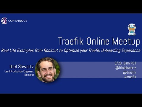 Real Life Examples from Rookout to Optimize your Traefik Onboarding Experience