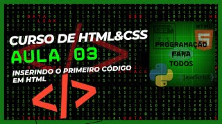 ⁣ O seu primeiro código em HTML-Aula 03 do Curso de programação em #html  & #css