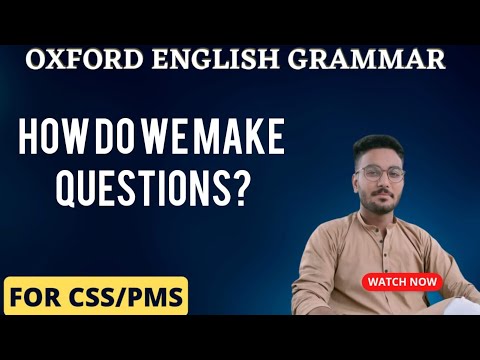 How do we make questions? | CSS/PMS Oxford GRAMMAR | #CSSGRAMMARWITHSHAHERYAR