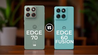 Motorola Edge 70 vs Motorola Edge 60 Fusion 