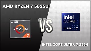 AMD Ryzen 7 5825U vs Intel Core Ultra 7 255H Technical Comparison