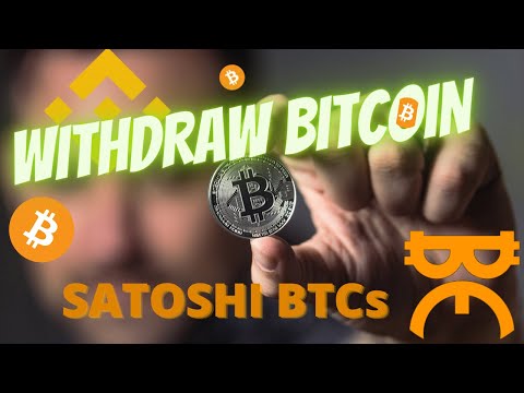 Satoshi BTCs Mining, How to Withdraw BTC to Binance Wallet