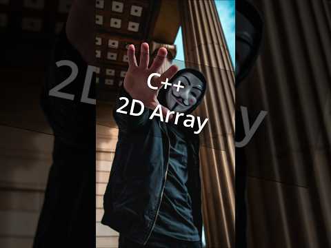 020 Secrets of 2D Arrays in C++