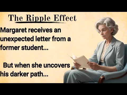 Learn English Through Story Level 1 | Learn English At Home | Narrated Stories - The Ripple Effect