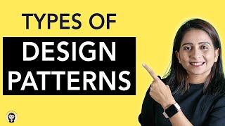 Types of Design Patterns | Design Patterns 102 | System Design | 2022 | Yogita Sharma