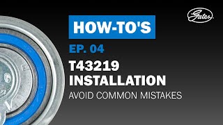 How to Install Gates T43219 Kit: Complete Installation Guide to Avoid Common Mistakes