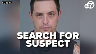 Humboldt County deputies search for robbery and attempted homicide suspect