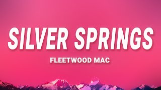 Fleetwood Mac - Silver Springs (Lyrics)