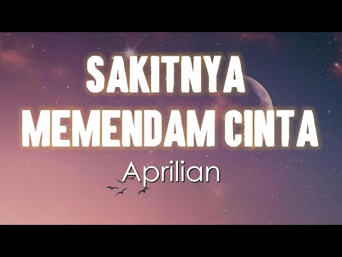 Aprilian - Sakitnya Memendam Cinta Lyrics