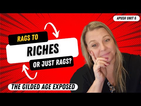 APUSH Unit 6 | From Rags to Riches—or Just Rags? The Gilded Age Exposed | AP History Help Episode 34