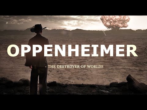 Oppenheimer - The Destroyer of Worlds (CGI Animation)