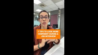 7 tips to look more confident during an interview