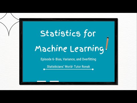 Stats for ML- Episode 6- Bias, Variance, and Underfitting & Overfitting