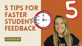 5 Tips for Faster Student Feedback