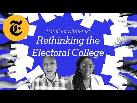 Rethinking the Electoral College | A Learning Network Panel for Students