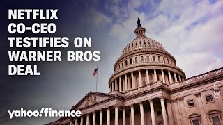 Netflix Co-CEO testifies before Senate over Warner Bros. deal