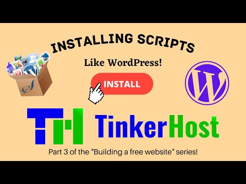 How to Install WordPress (+Other Scripts) on TinkerHost - The Free Hosting Provider [Official Video]