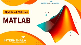 Internshala Matlab Module 4 Test Solution | Internshala Matlab Course Module Answers #freesolutions