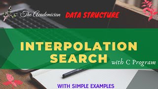 [DS 41] Interpolation Search with C Program
