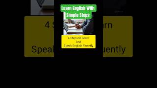 4 Steps to Learn and Speak English Fluently #speakenglishpro #shorts