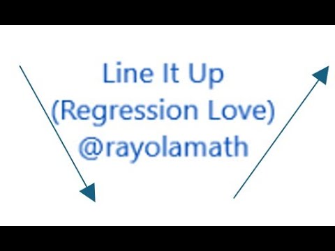 Line It Up Regression Love