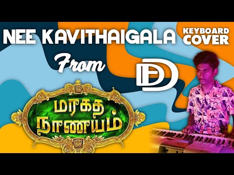 Nee Kavithaigala Keyboard Cover | Maragadha Naanayam |  D Danny Frederick