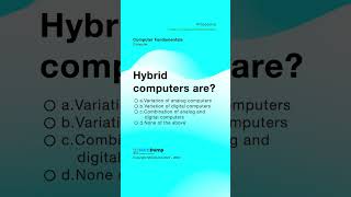 Analog, Digital and Hybrid computer in English by MCQDump | Hybrid computers are