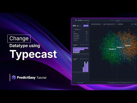 Change Datatype using Typecast | PredictEasy Tutorial 🚀