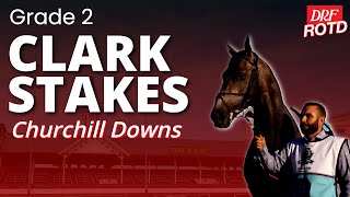 G2 Clark Stakes at Churchill Downs | DRF Friday ROTD | November 28, 2025