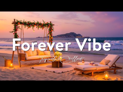 Forever Vibe - Wonderful Chillout Lounge Music for Deep Relaxation (Official Music Video)