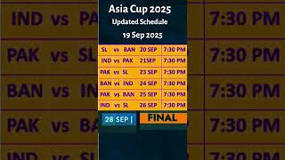 Asia Cup 2025 Full Schedule India vs Pakistan Date,  Final #asiacup | Updated Time Table 19 Sep