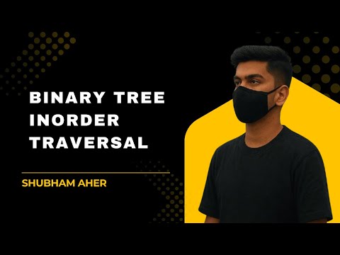 Binary Tree Inorder Traversal | LeetCode Solution | Top DSA Problem for FAANG Interview Prep