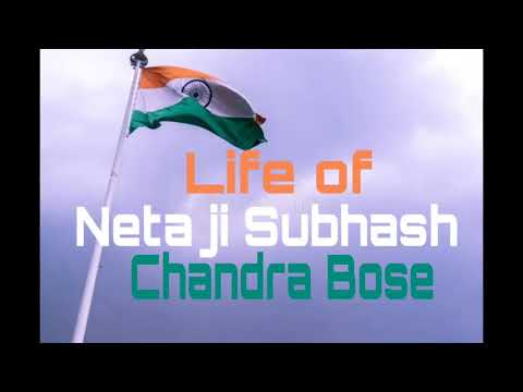 Life Of Netaji Subhash Chandra Bose