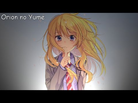 A Super Nice Japanese Song — Orion no Yume [オリオンの夢] Special Kaori | Lyrics  anime melodies 2020