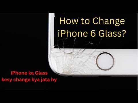 iPhone 6 ka Glass kesy change kya jata hy dekhye es video mein
