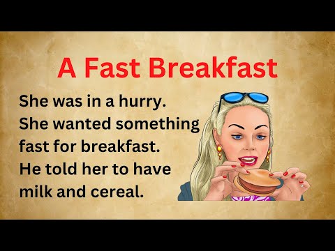 A Fast Breakfast | A Short Story in English | Improve English