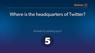 Where is the headquarters of Twitter?   Twitter Quiz