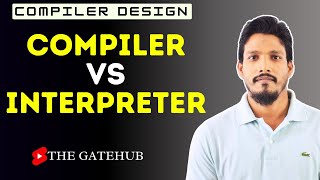 Compiler vs Interpreter | Compiler Design