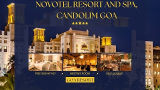 Novotel Resort and Spa, Candolim Goa | North Goa Luxurious Stay | Complete detailed hotel tour.