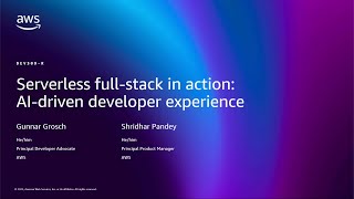AWS re:Invent 2025 - Serverless full-stack in action: AI-driven developer experience  (DEV309)
