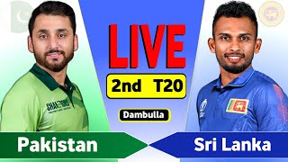 Pakistan vs Sri Lanka 2nd T20 Match  | PAK vs SL Live Score & Commentary