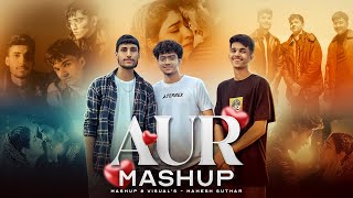 Feel The Aur Love Mashup ( Mahesh Suthar Mashup ) Tu Hai Kahan X Shikayat X Sometimes X Etc.