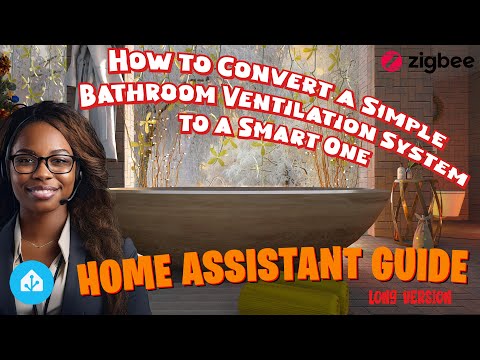Turn a Basic Bathroom Ventilation System into a Smart One – Full Step by Step Home Assistant Guide