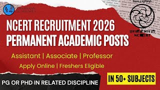 NCERT Recruitment 2026 | Assistant/Associate/Professor | 50+ Subjects | Apply Online