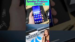 Phone Speaker problem solve😱!!#shortsfeed #shorts#trending#tech