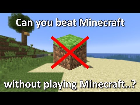 Can you beat Minecraft without playing Minecraft..?